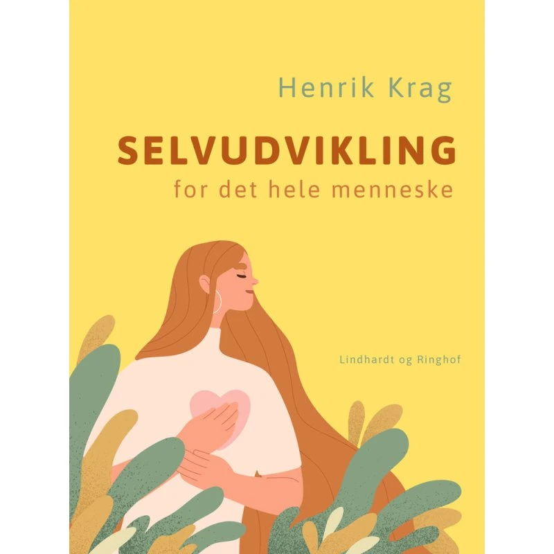 Selvudvikling for det hele menneske - Henrik Krag