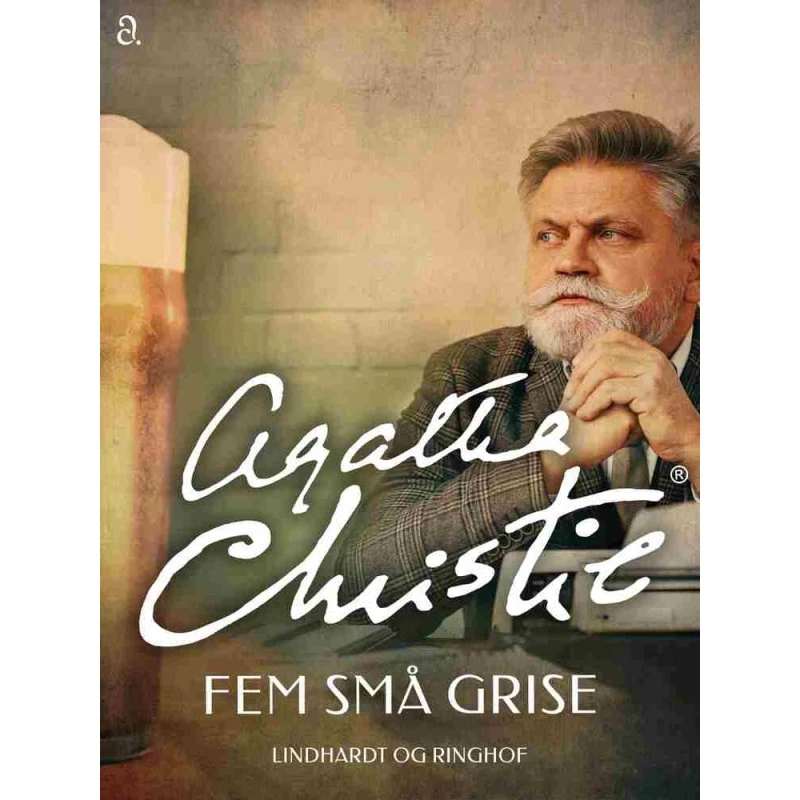 Agatha Christie: Fem små grise (Hercule Poirot)