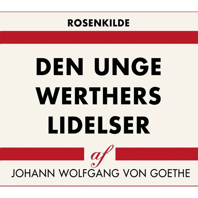 Den unge Werthers lidelser - Johann Wolfgang von Goethe