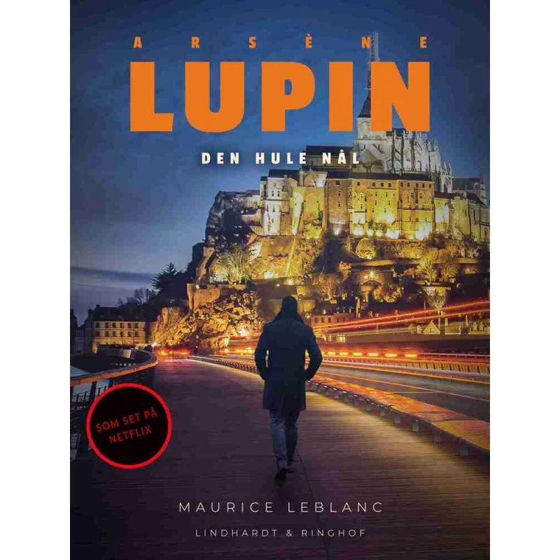 Arsène Lupin - Den hule nål af Maurice Leblanc