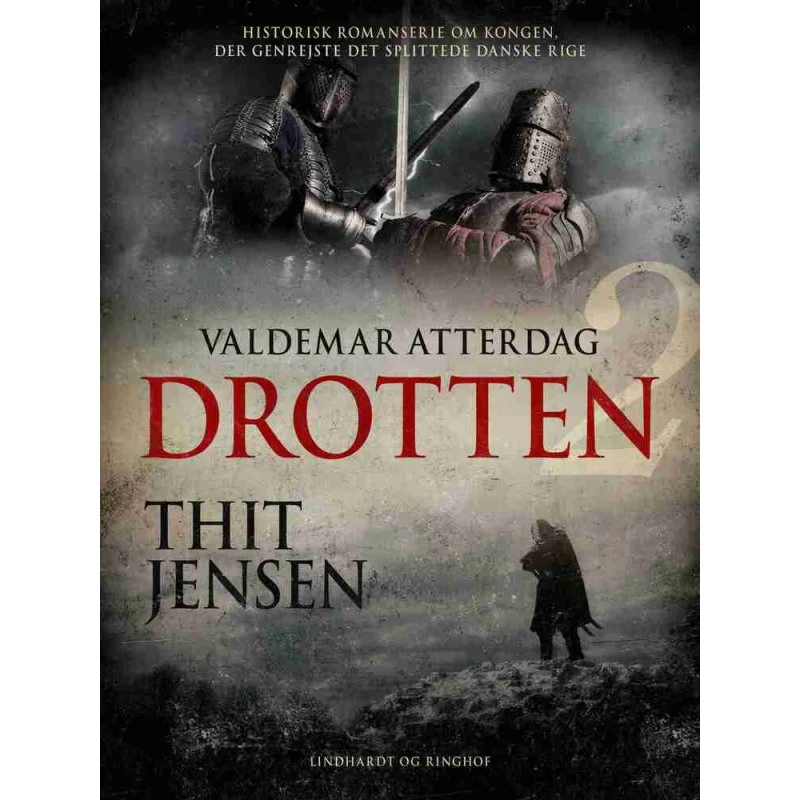 Thit Jensen: Drotten - Den anden roman i sagaen