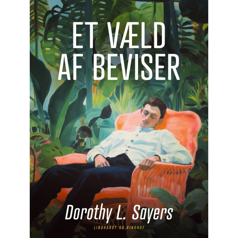 Dorothy L. Sayers: Et væld af beviser (Peter Wimsey)
