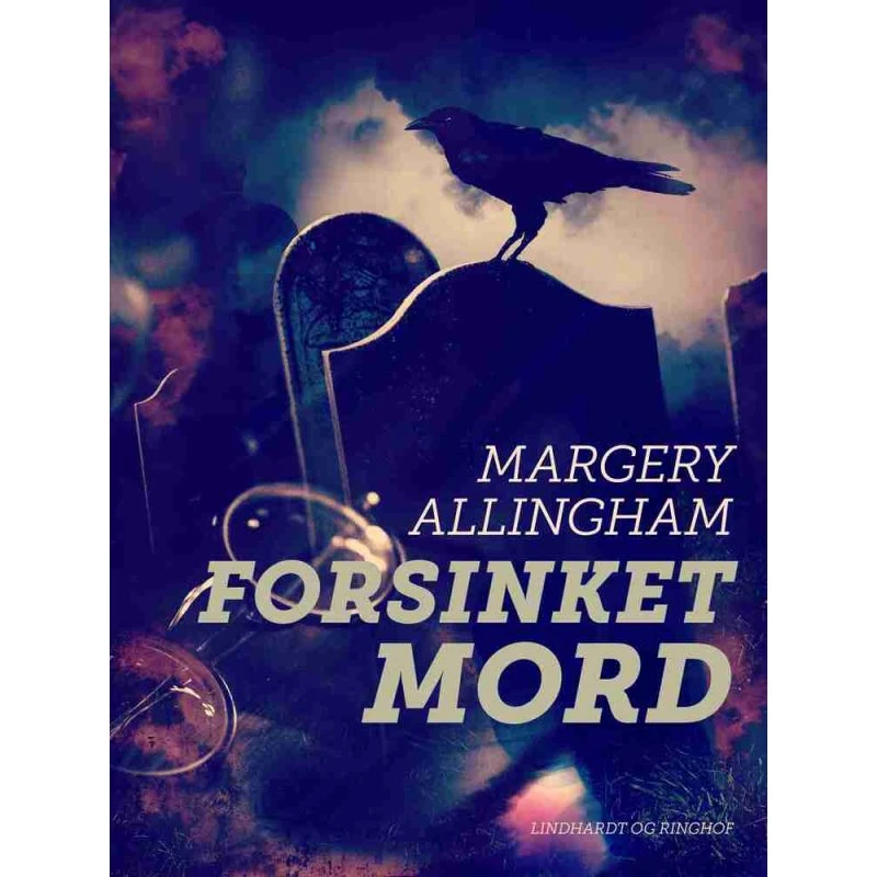 Forsinket mord - Margery Allingham (Albert Campion)