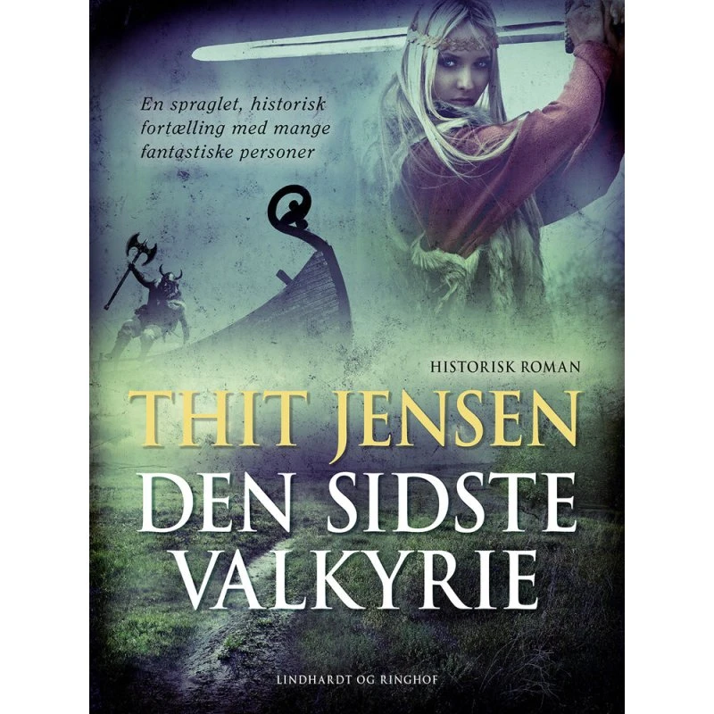 Den sidste Valkyrie - Thit Jensen