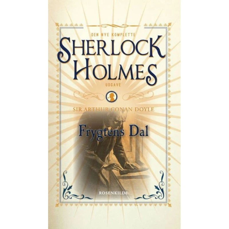 Arthur Conan Doyle: Frygtens dal - Sherlock Holmes Bind 7