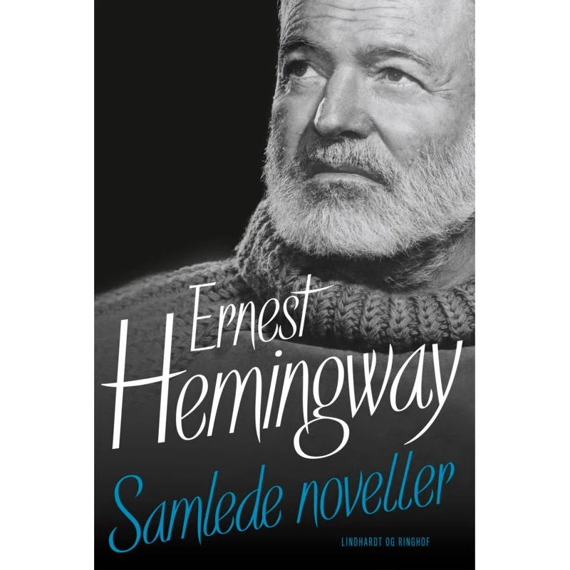 Ernest Hemingway: Samlede noveller