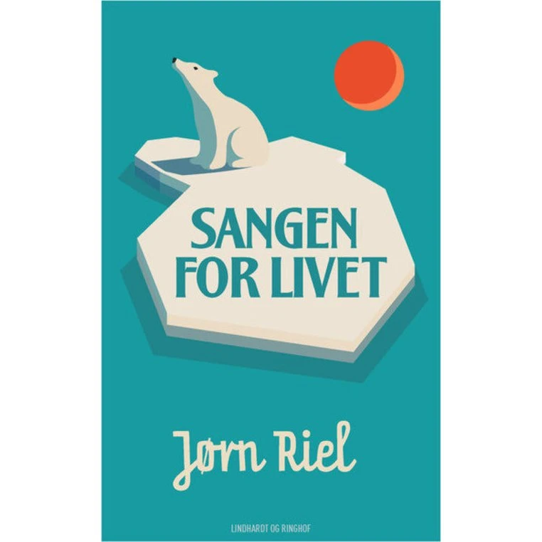 Jørn Riel: Sangen for livet - Samlet trilogi