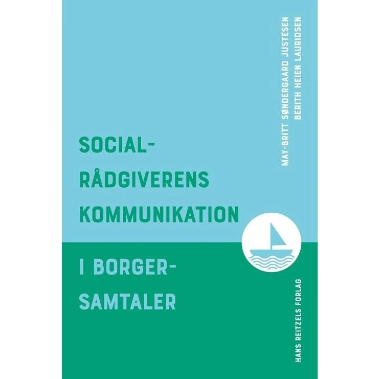 Socialrådgiverens kommunikation i borgersamtaler - Berith Heien Lauridsen