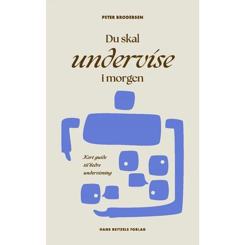 Du skal undervise i morgen - Peter Brodersen - Bog