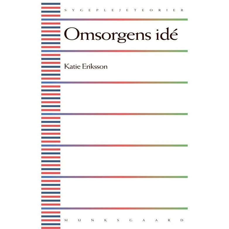 Omsorgens idé - Katie Eriksson - Bog