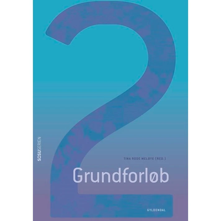 Grundforløb 2. Sosu - Mette Vang, Tina Rode Melbye & Ane Koefoed-Toft