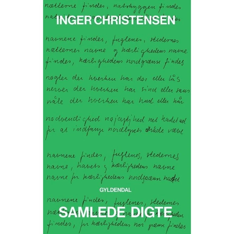 Inger Christensen: Samlede digte