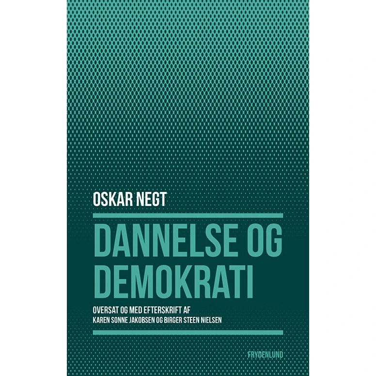 Dannelse og demokrati - Oskar Negt