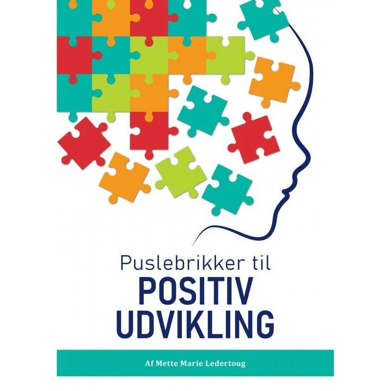Puslebrikker til positiv udvikling - Mette Marie Ledertoug