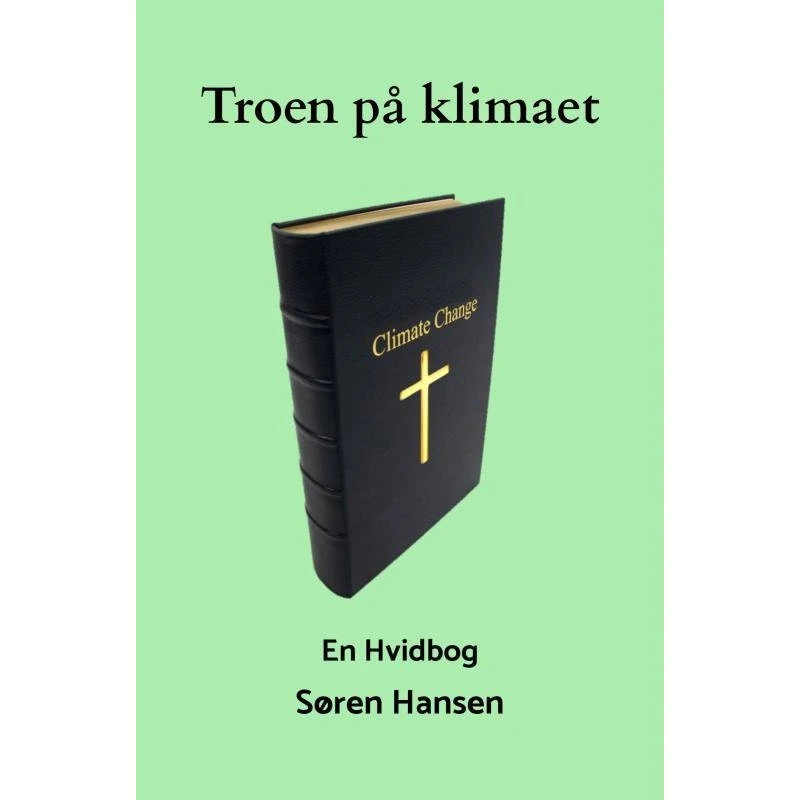 Troen på klimaet af Søren Hansen