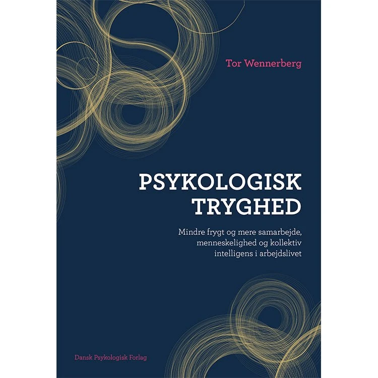 Psykologisk tryghed af Tor Wennerberg - Bog