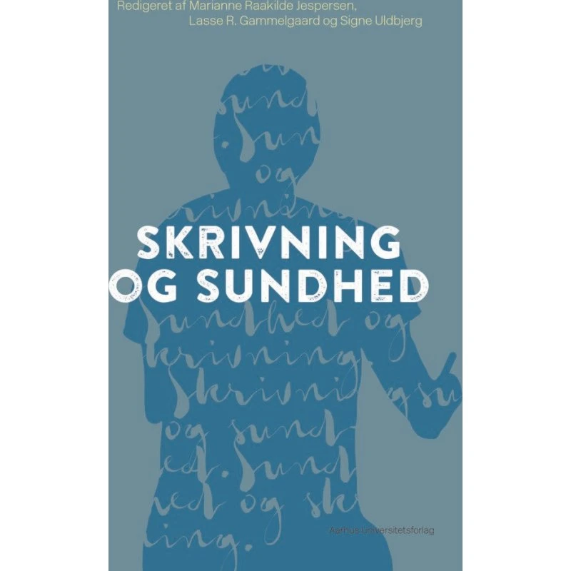 Skrivning og sundhed - Marianne Raakilde Jespersen m.fl.