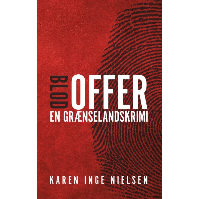 Blodoffer af Karen Inge Nielsen - Grænselandskrimi