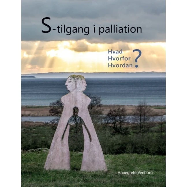 S-tilgang i palliation - Annegrete Venborg