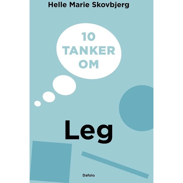10 tanker om leg - Helle Marie Skovbjerg