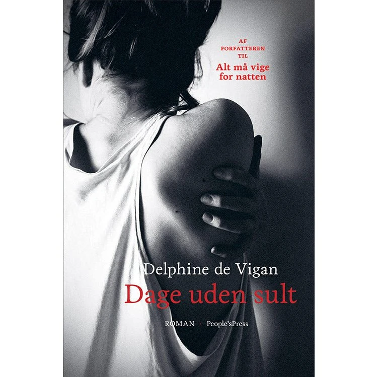 Delphine de Vigan: Dage uden sult (Bog)