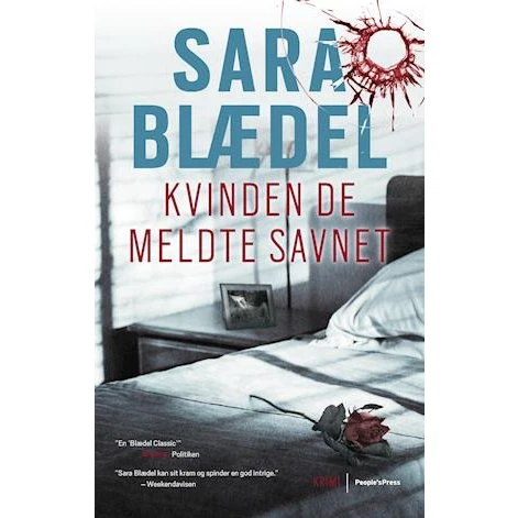 Sara Blædel: Kvinden de meldte savnet (Louise Rick #9)