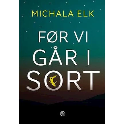 Michala Elk: Før vi går i sort - Bog