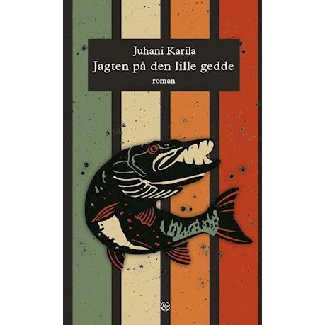 Jagten på den lille gedde - Juhani Karila - Bog
