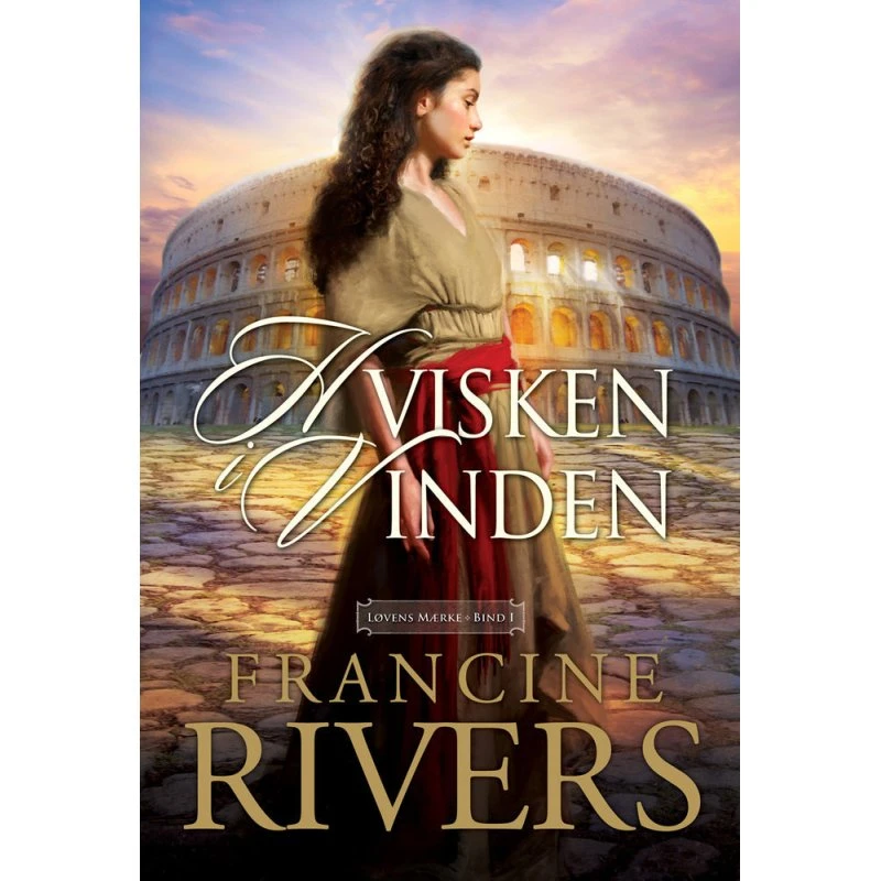 Francine Rivers: Hvisken i Vinden (Bog)