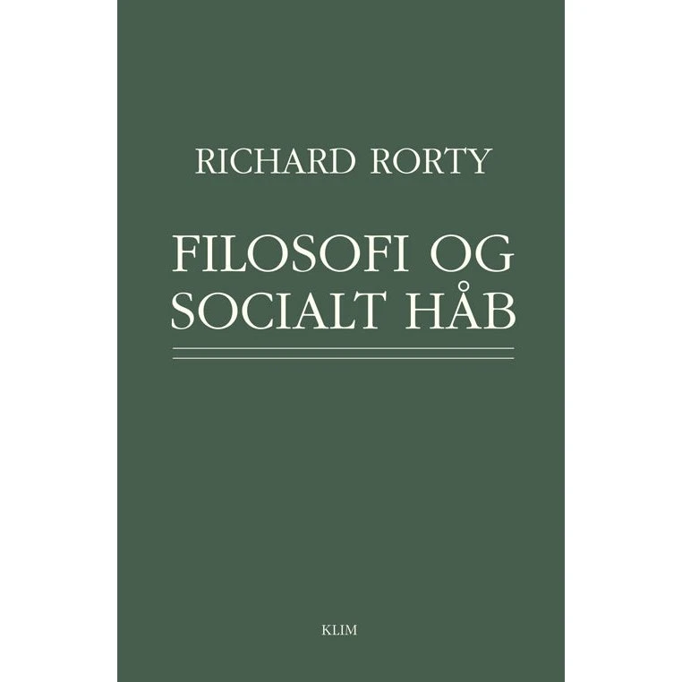 Richard Rorty: Filosofi og socialt håb