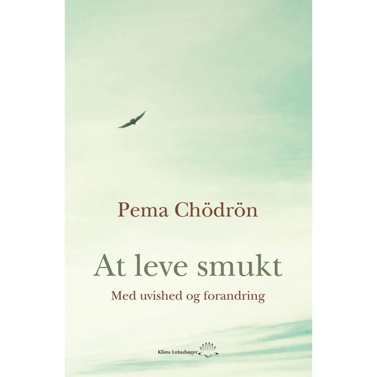 At leve smukt - Pema Chödrön