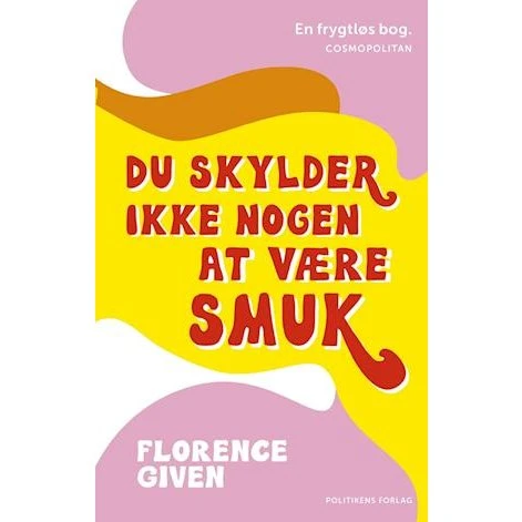 Du skylder ikke nogen at være smuk - Florence Given - Bog