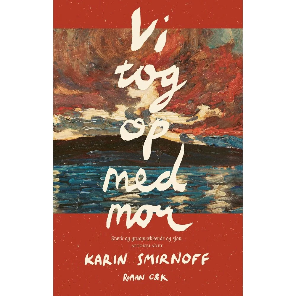 Karin Smirnoff: Vi tog op med mor - Bog