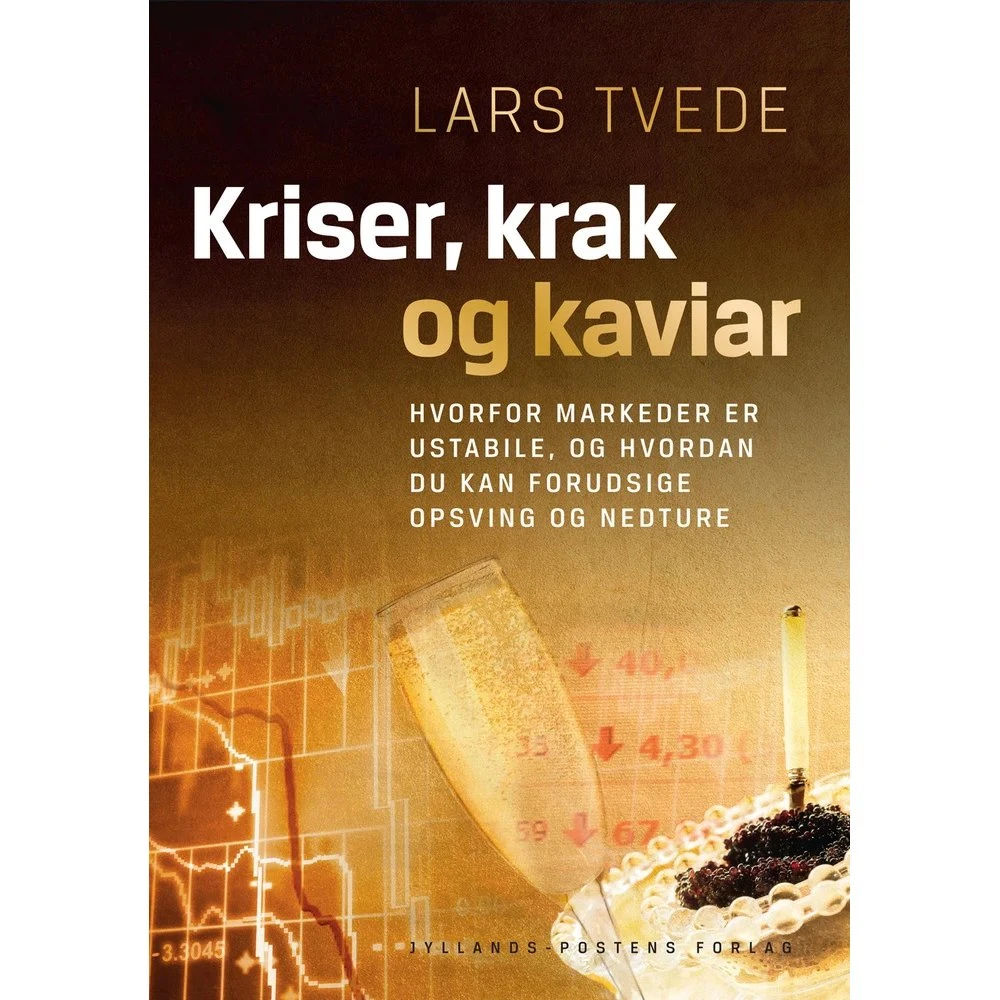 Lars Tvede: Kriser, krak og kaviar - Bog