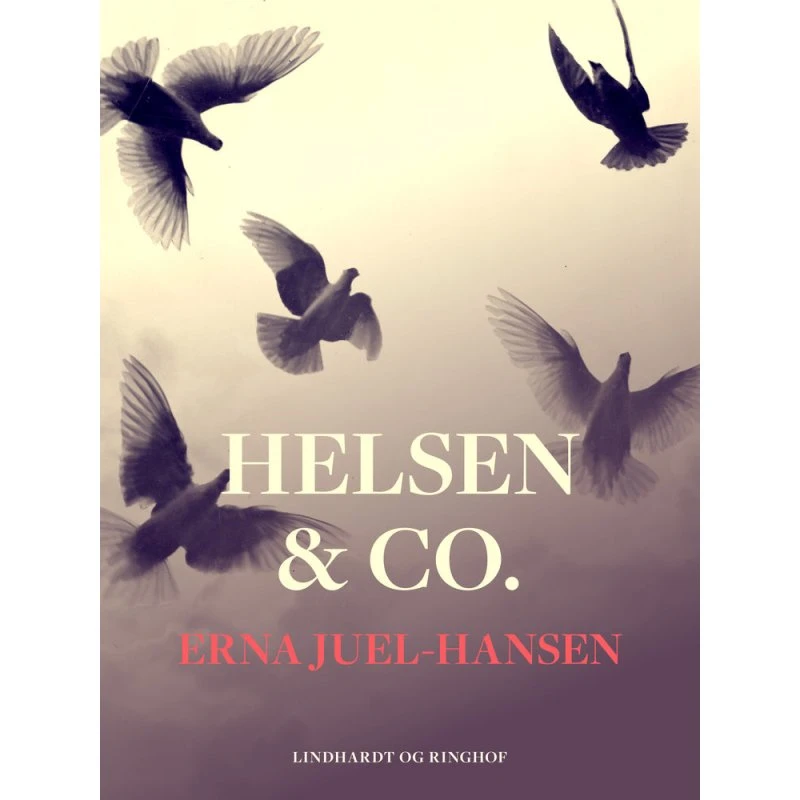 Helsen & Co. af Erna Juel-Hansen - Bog
