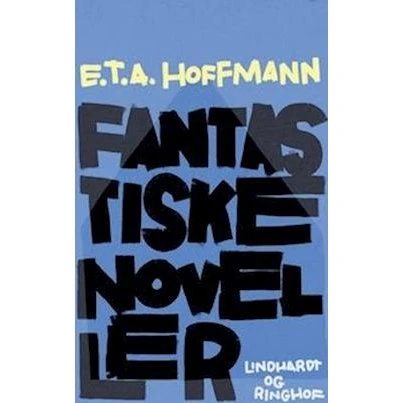 E.T.A. Hoffmann: Fantastiske noveller