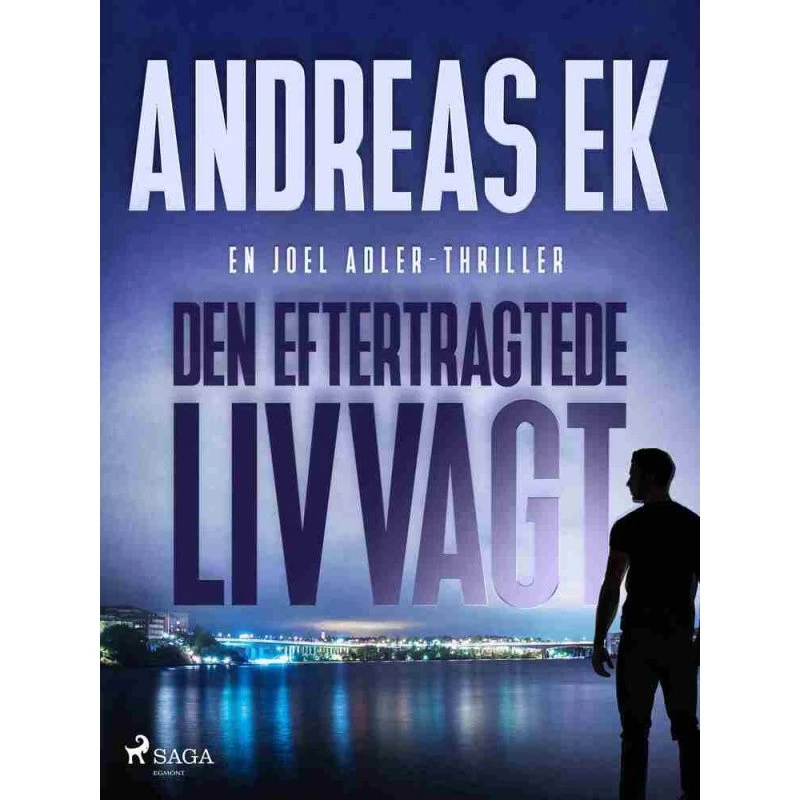 Den eftertragtede livvagt - Andreas Ek - Bog