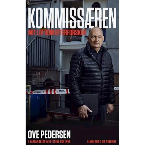 Kommissæren - Mit liv som efterforsker af Ove Pedersen og Stine Bolther