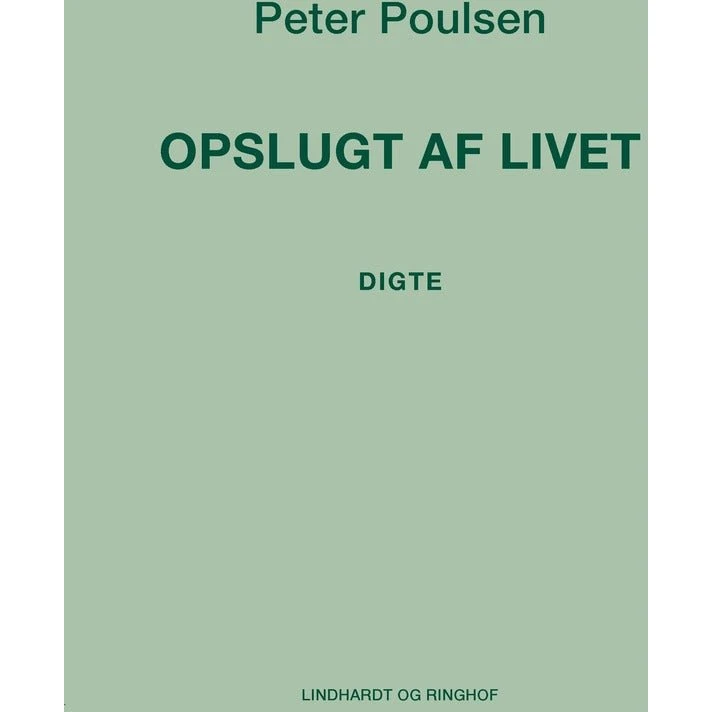 Peter Poulsen: Opslugt af livet