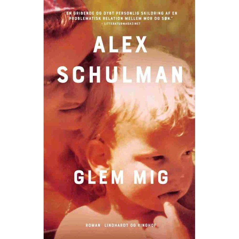 Glem mig af Alex Schulman