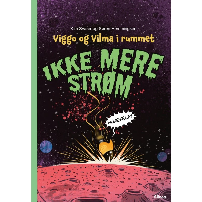 Viggo og Vilma i rummet: Ikke mere strøm - Grøn Læseklub