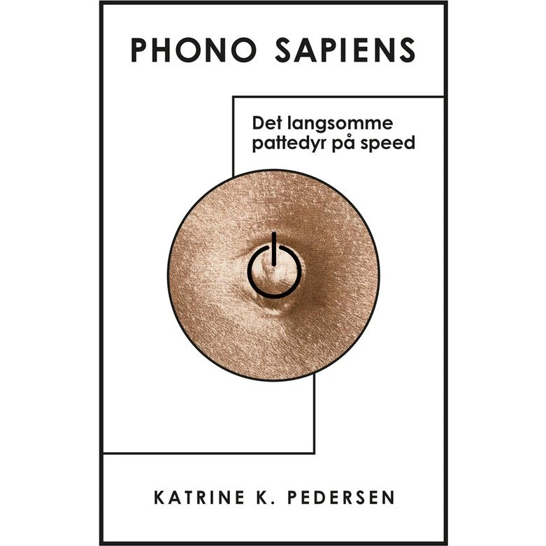 Phono Sapiens - Katrine K. Pedersen