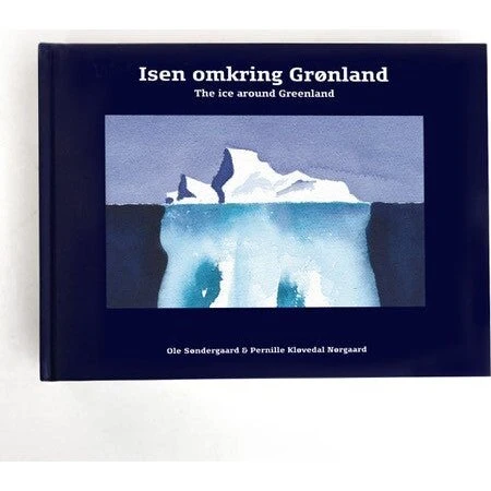 Isen omkring Grønland af Ole Søndergaard og Pernille Kløvedal
