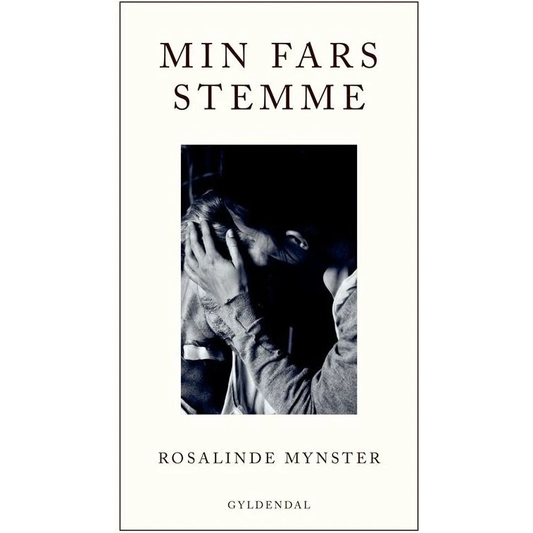 Min fars stemme - Rosalinde Mynster