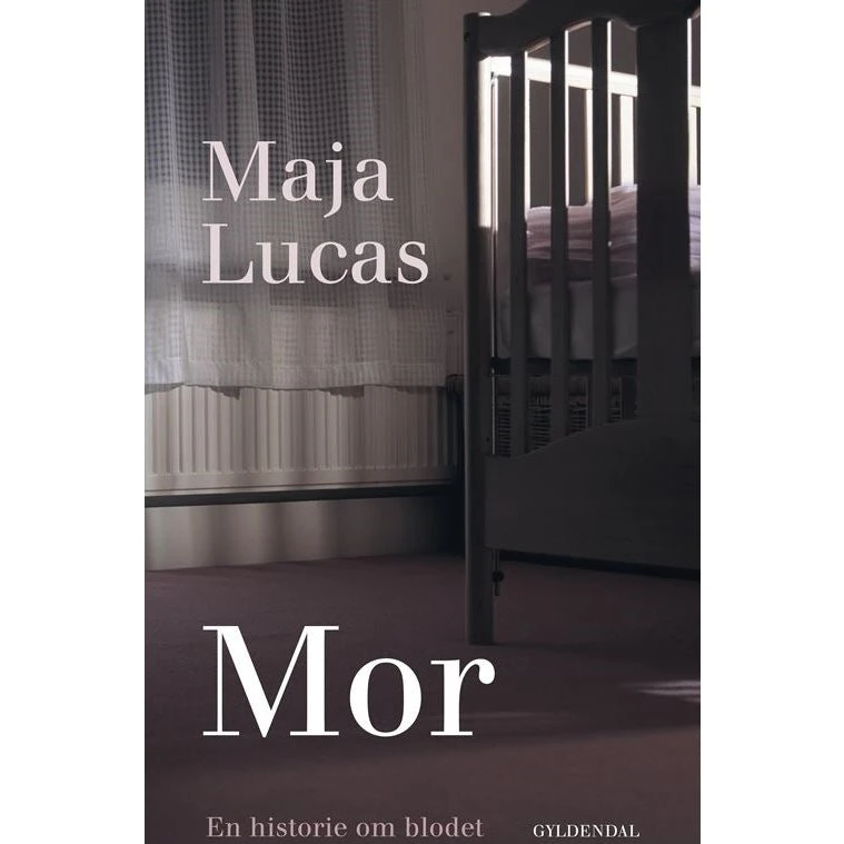 Mor: En historie om blodet af Maja Lucas