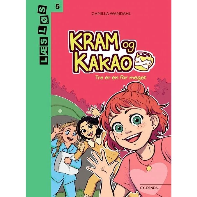 Camilla Wandahl: Kram og Kakao - Tre er en for meget