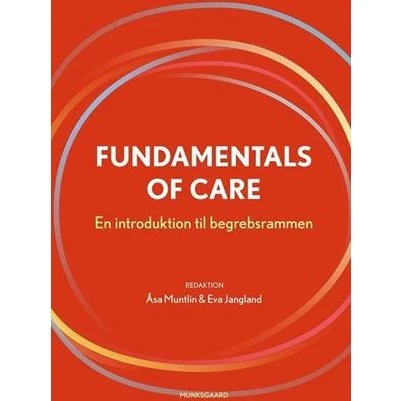 Fundamentals of Care - Debra Jackson m.fl. - Bog