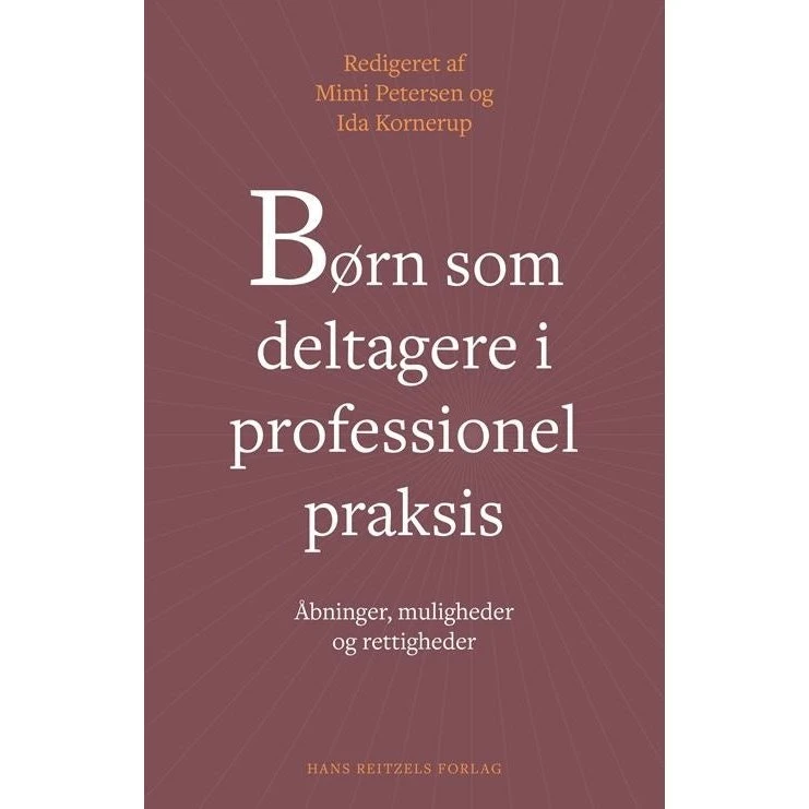 Børn som deltagere i professionel praksis - Helle Schjellerup Nielsen