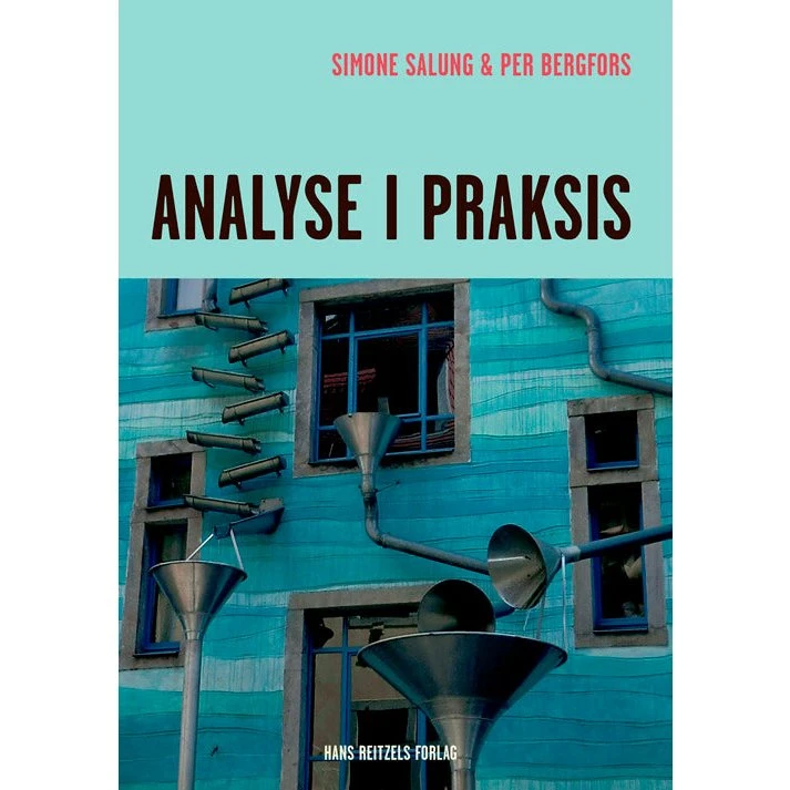 Analyse i praksis - Per Bergfors & Simone Salung