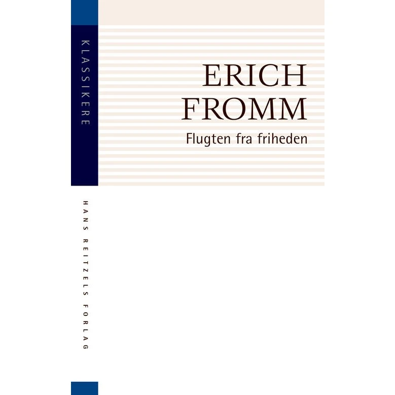 Erich Fromm: Flugten fra friheden